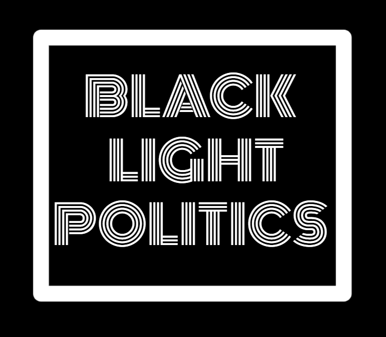 Black Light Politics